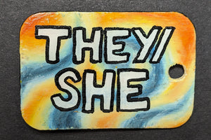 "They/She" Ready-Made Synesthesia Pin