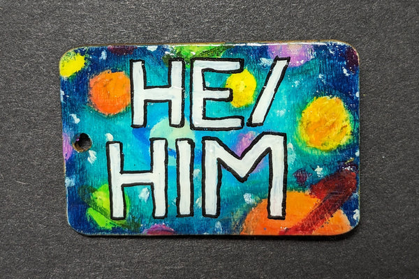 "He/Him" Ready-Made Synesthesia Pin